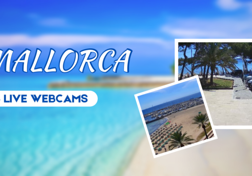Mallorca Webcams – 5 Amazing Live Cams Spain